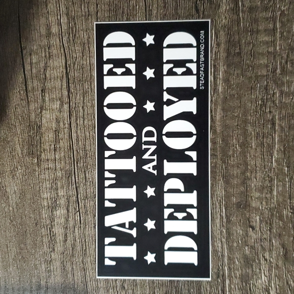 Other - Steadfast Brand Tattooed and Deployed Sticker Decal Inked